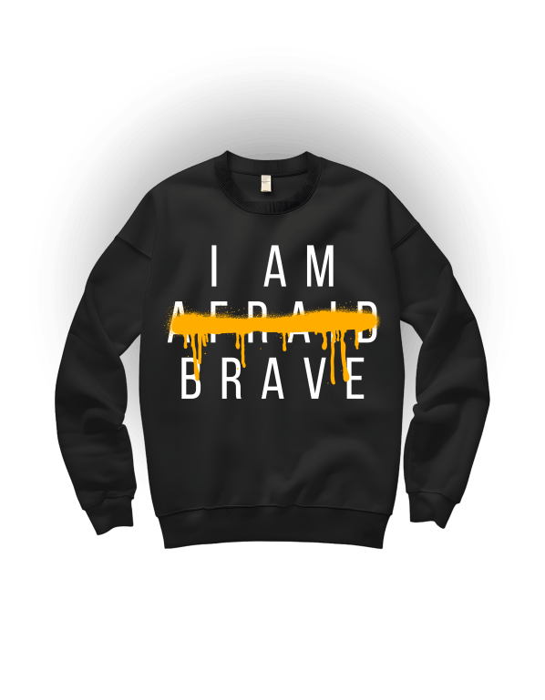 I Am Afraid Brave